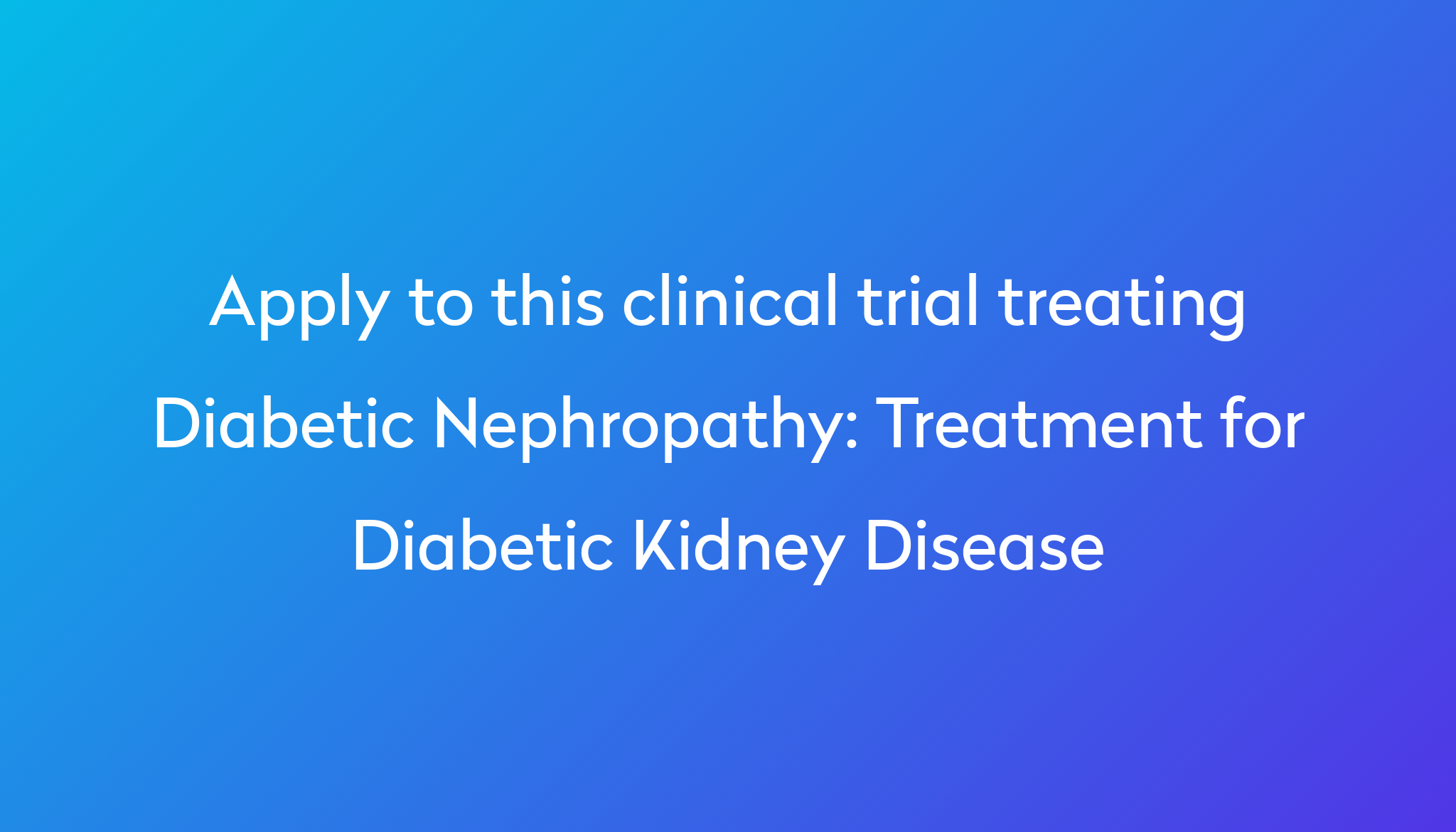 treatment-for-diabetic-kidney-disease-clinical-trial-2023-power